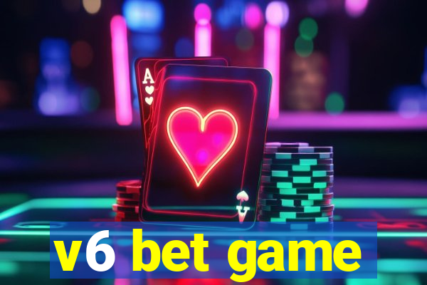 v6 bet game